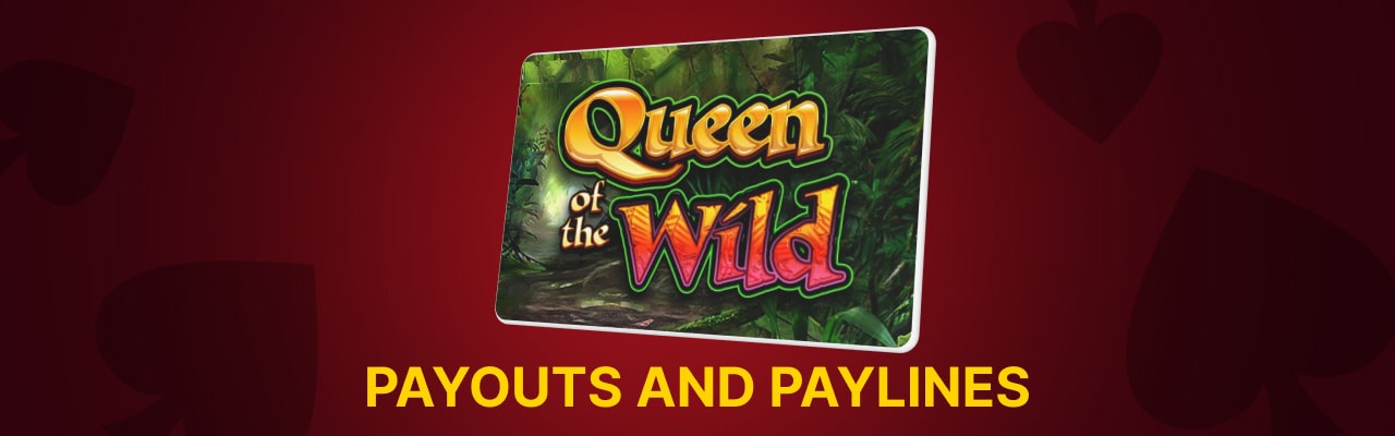 Payouts paylines for queen of the wild slot