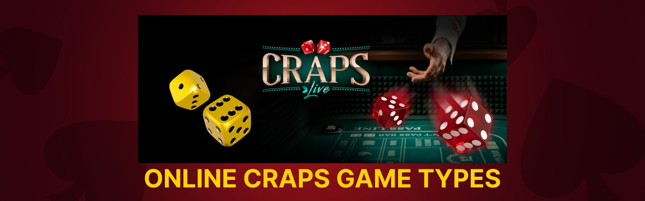 Online craps game types