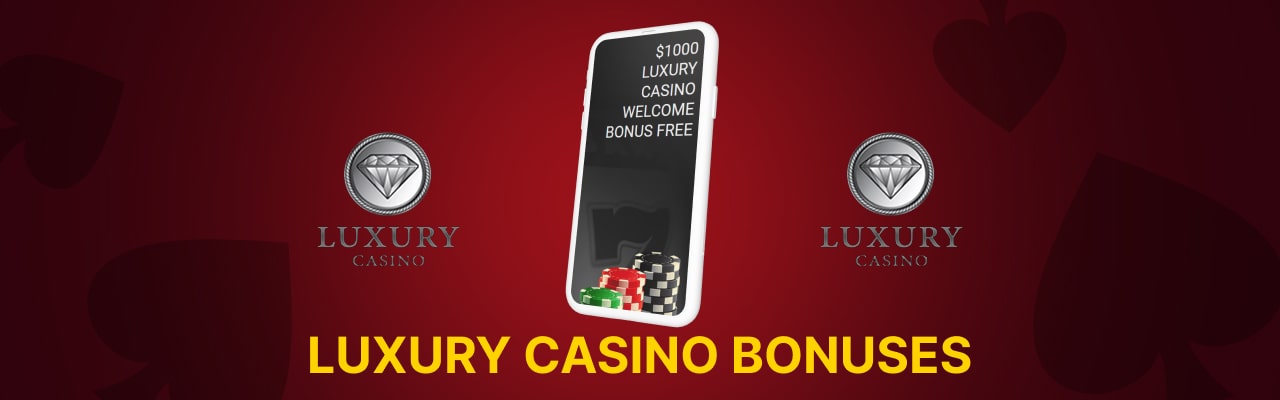 Luxury casino bonuses