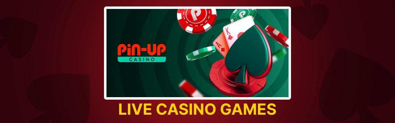 Pin up casino live games