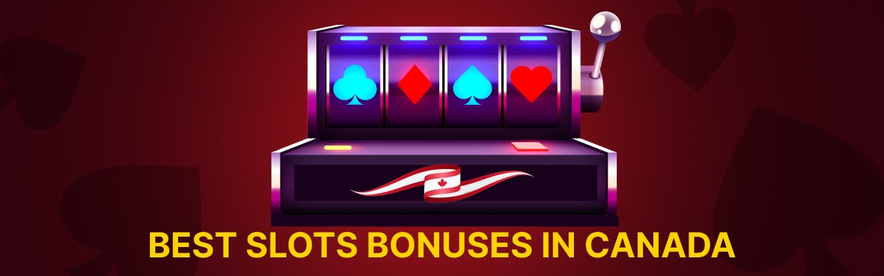 Best slots bonuses in canada