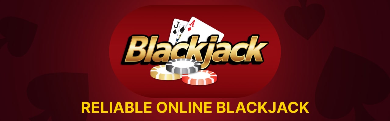 Is online blackjack reliable