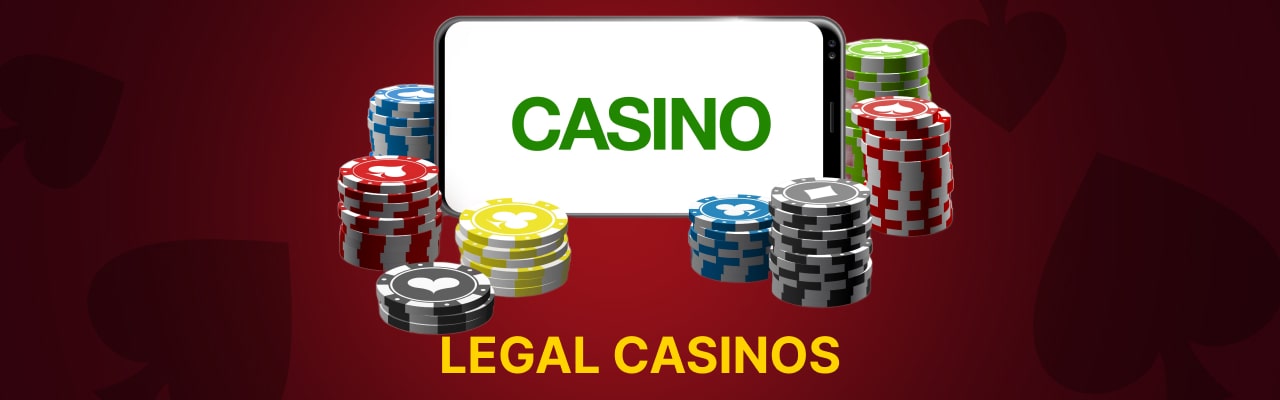 Legal casinos