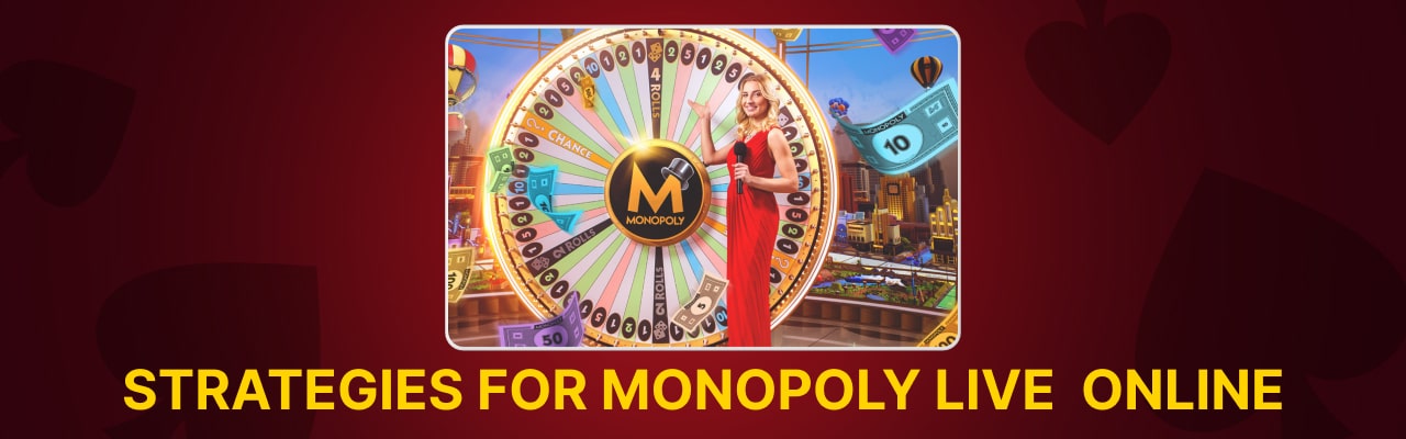 Strategies for monopoly live online