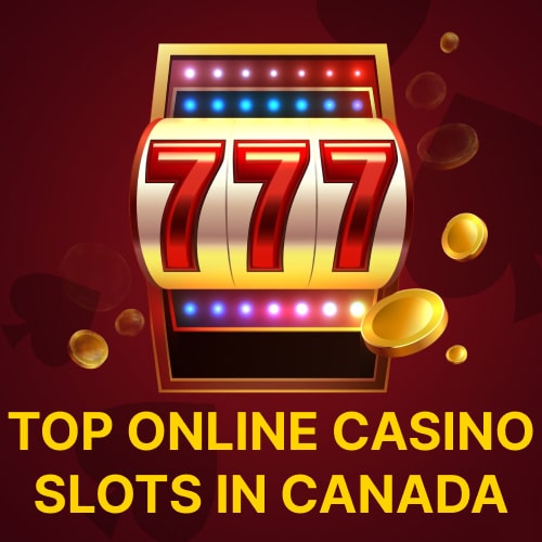 Top online slots in canada casinos