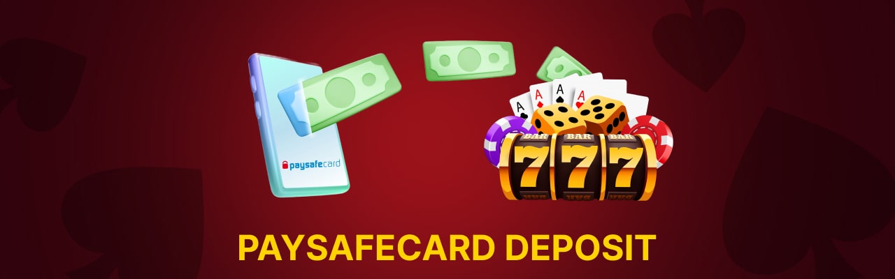 Paysafecard deposits