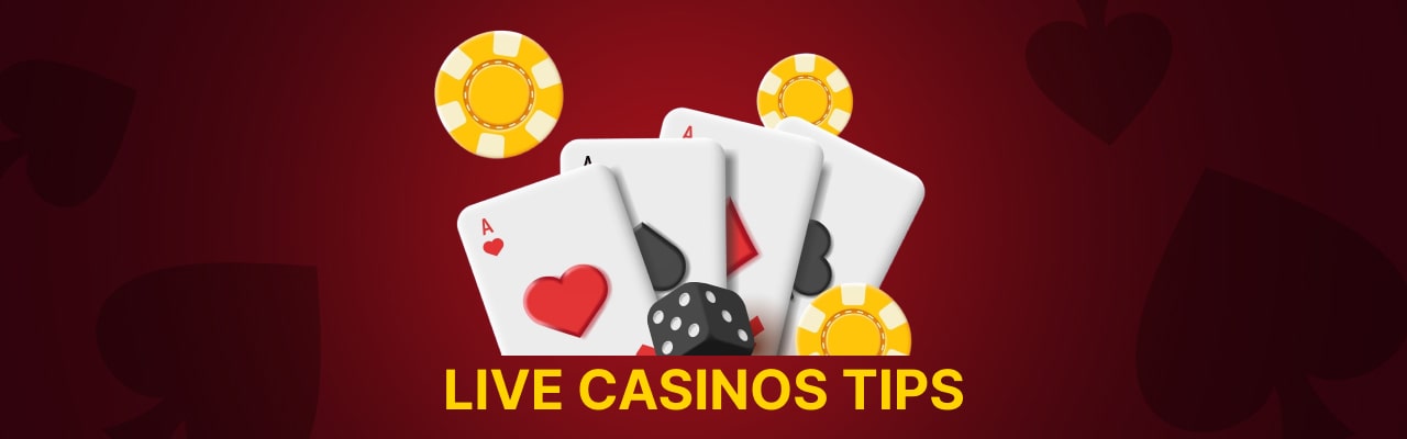 Tips for live casino games