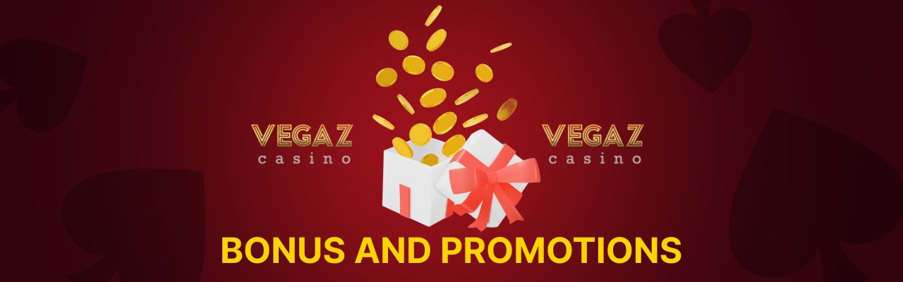 Vegaz casino bonuses and promotions