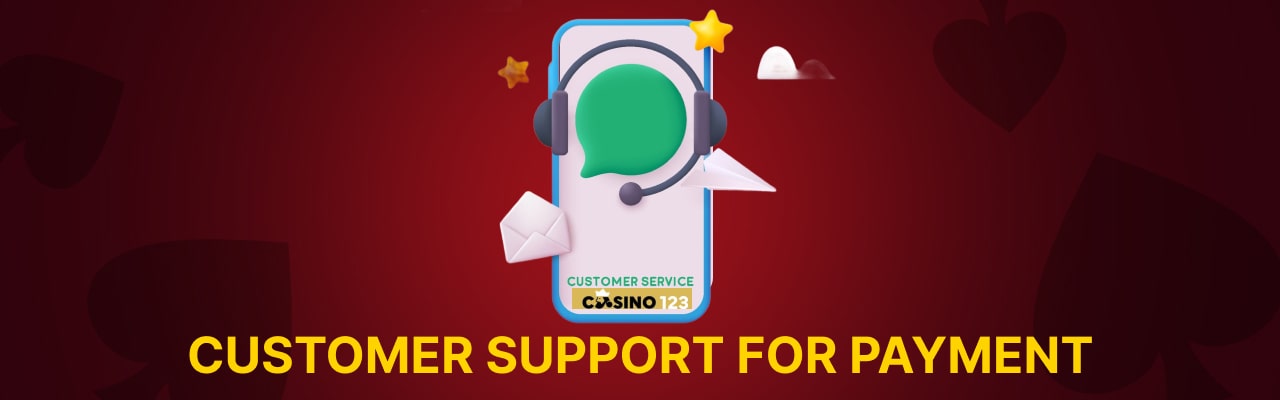 Customer support for casino123 payments