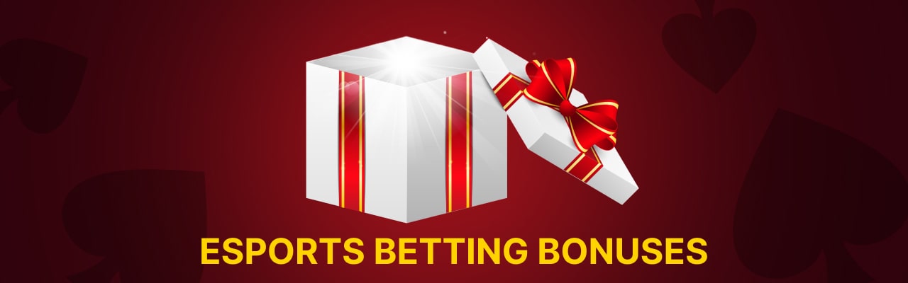 Esports betting bonuses