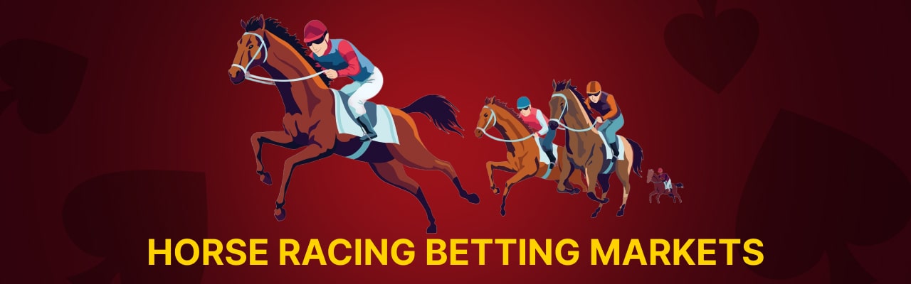 Horse racing betting markets