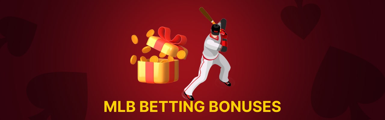 Mlb betting bonuses