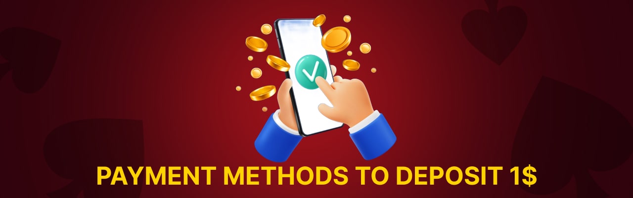 Payment methods to deposit 1 dollar