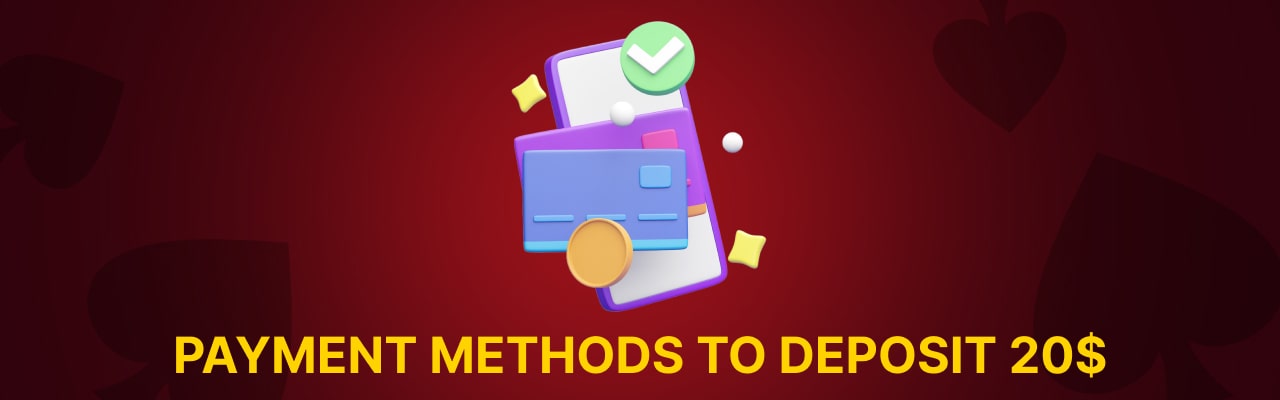 Payment methods to deposit 20 dollar